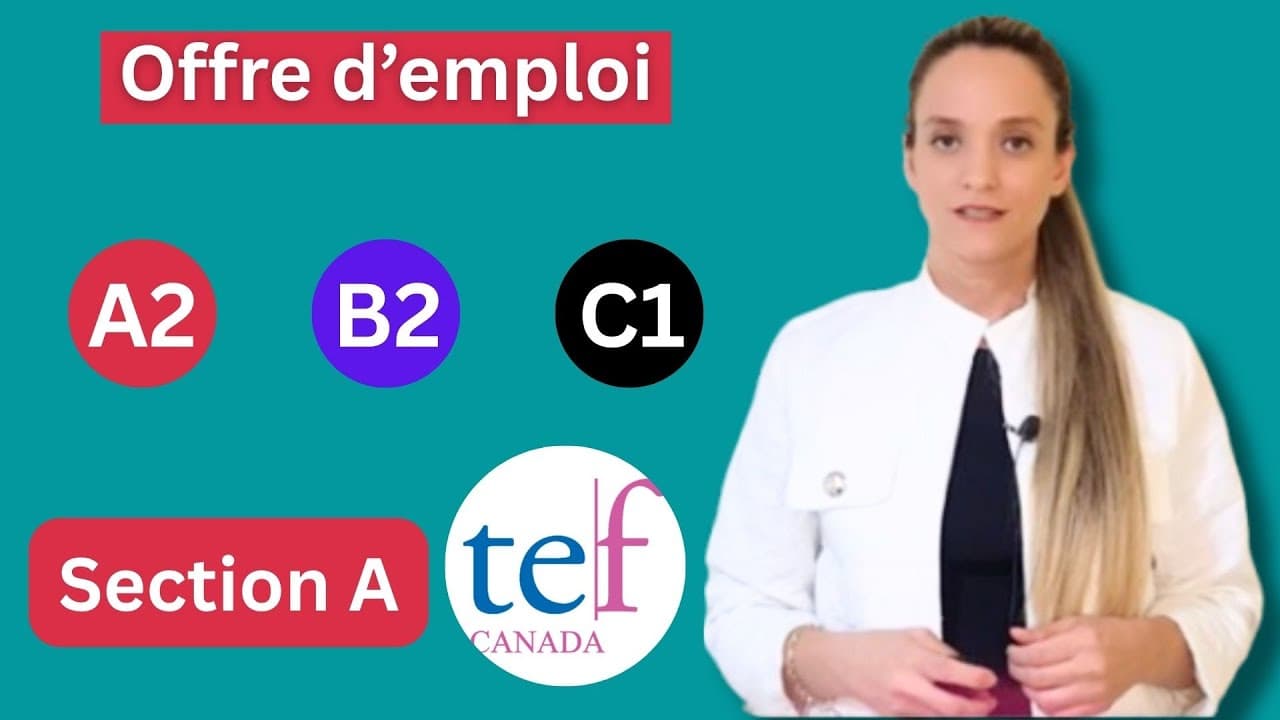 TEF Canada Expression Orale Section A, offre d’emploi Example + Tips