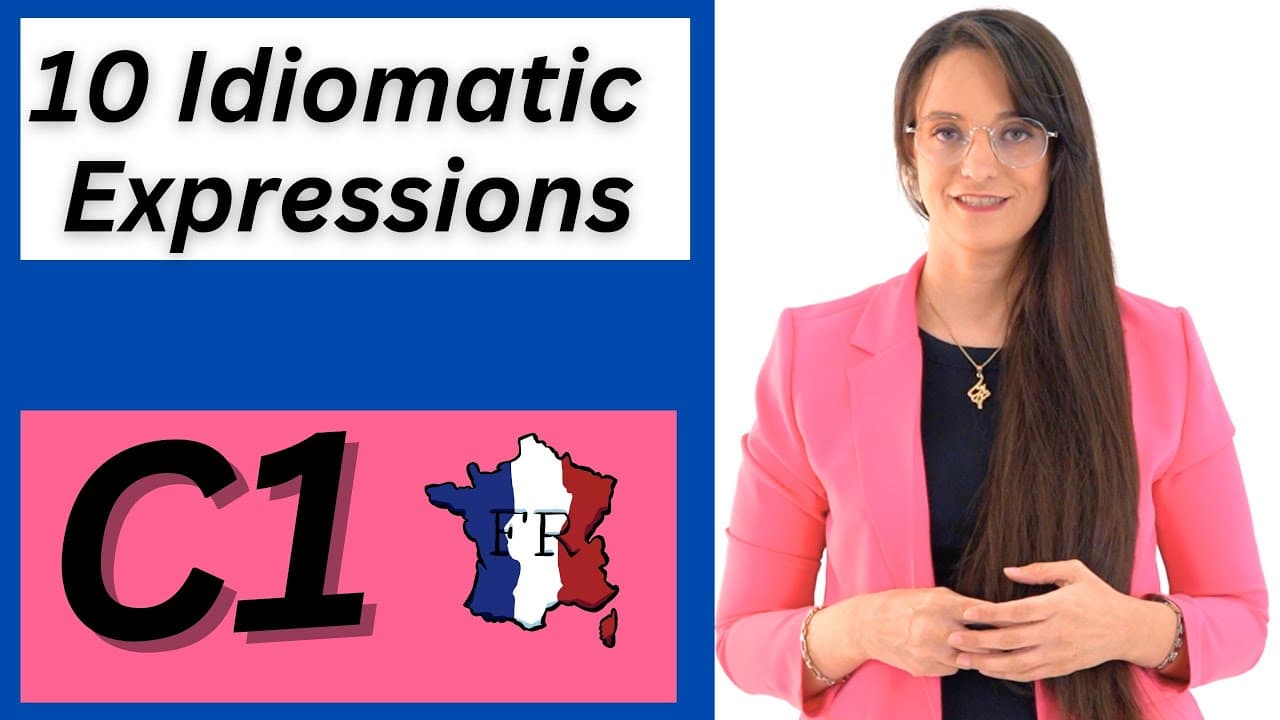 10 Idiomes Français Essentiels pour le Niveau C1 🇫🇷