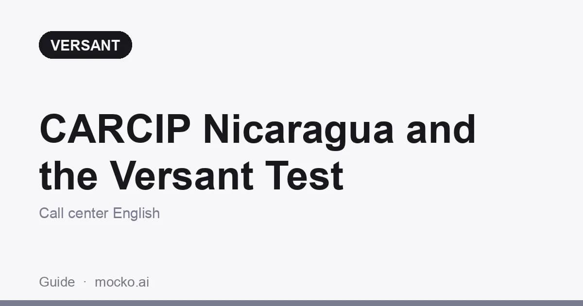 CARCIP Nicaragua English Scholarships and the Versant Test