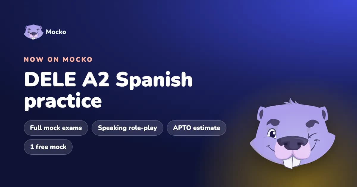 DELE A2 Practice Tests for Spanish Nationality, Now on Mocko