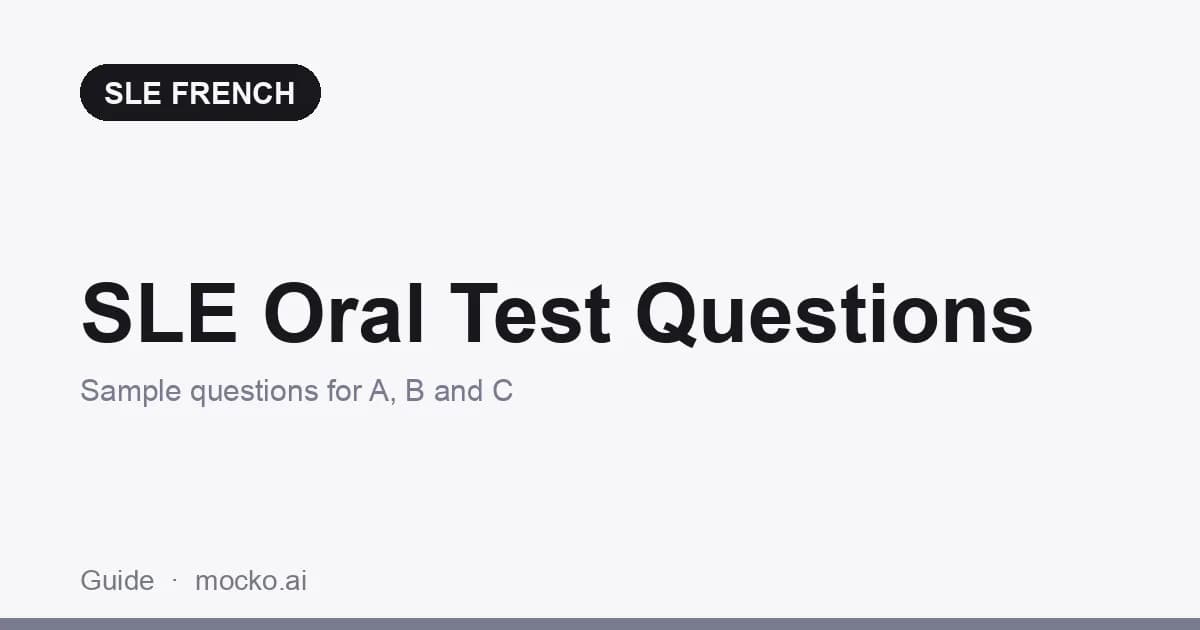 SLE Oral Test Questions and How to Move From B to C