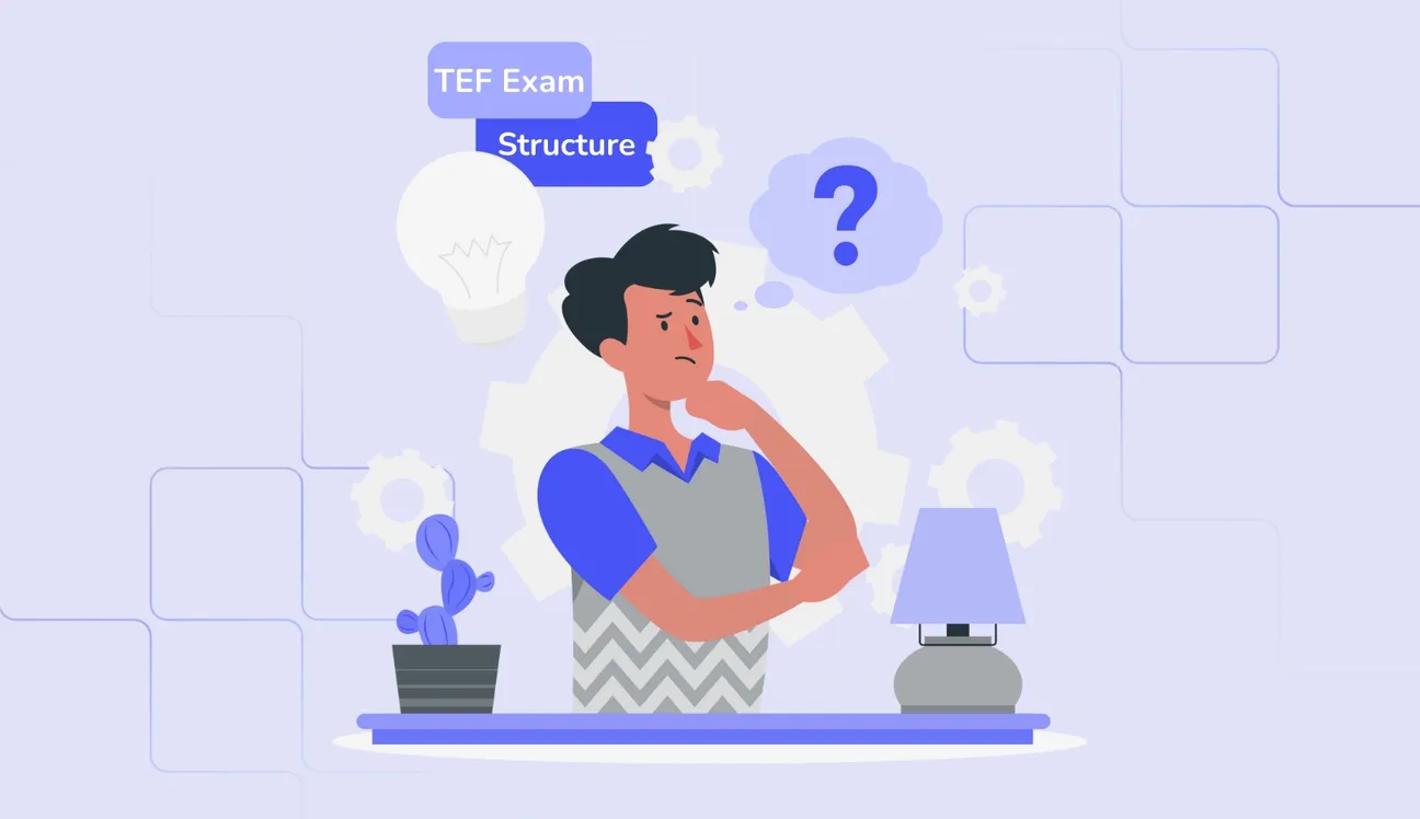 TEF Exam Format and Structure Explained