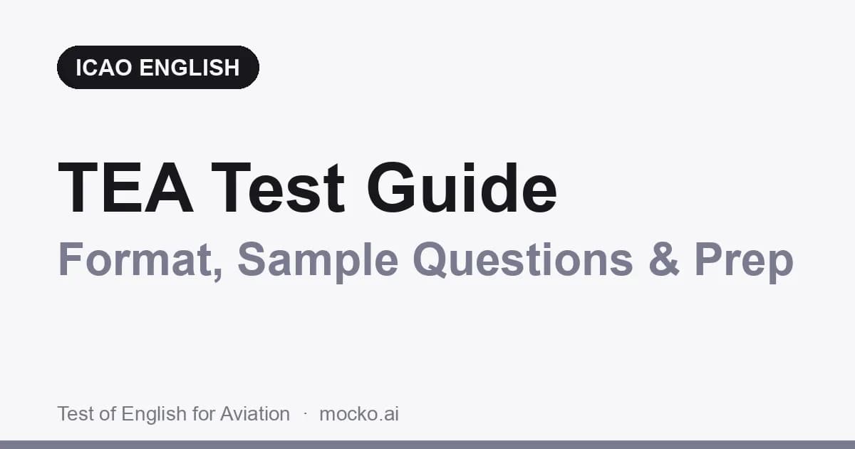 TEA Test Guide: Format, Sample Questions and How to Prepare