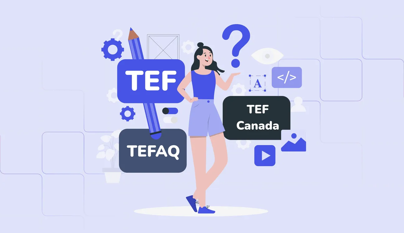 Difference Between TEF, TEFAQ, and TEF Canada