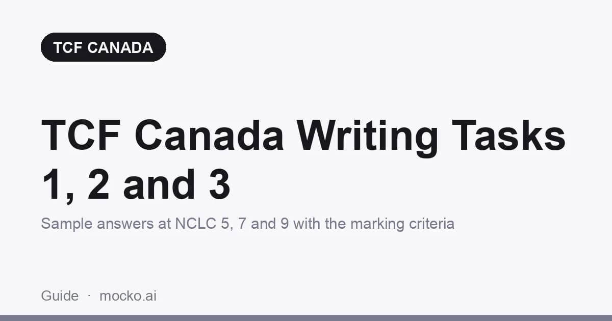 TCF Canada Writing Tasks 1, 2 and 3: Sample Answers by NCLC Level